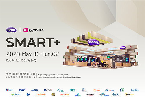 BenQ Group gathers 22 affiliated companies to return to 2023 COMPUTEX Taipei with SMART+ and sustain